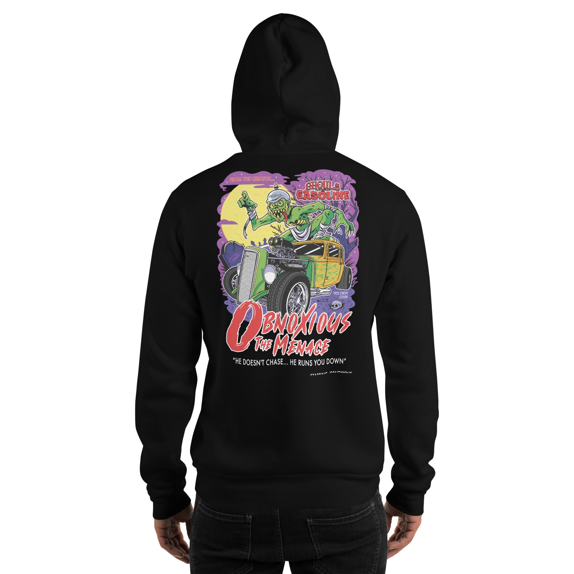 Obnoxious the Menace: '32 Chevy Coupe - Unisex Hoodie - Ghouls n' Gasoline - Male Model - Back View
